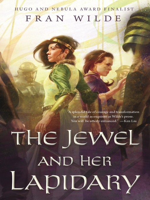 Title details for The Jewel and Her Lapidary by Fran Wilde - Available